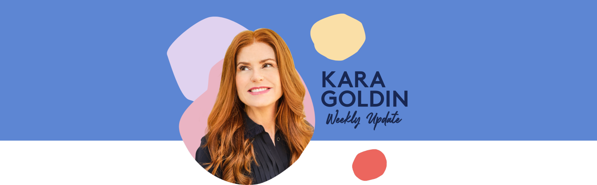 Kara Goldin Weekly Update